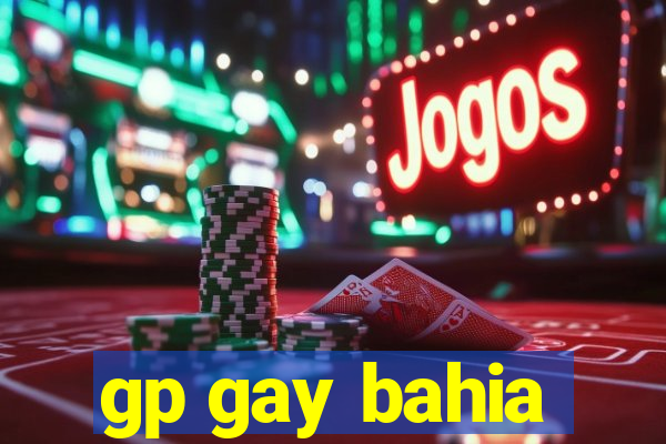 gp gay bahia